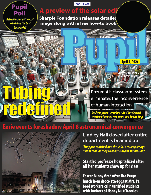 April Fools' issue of Pupil magazine with a large picture of students in rounded glass tubes that fit in a pneumatic system